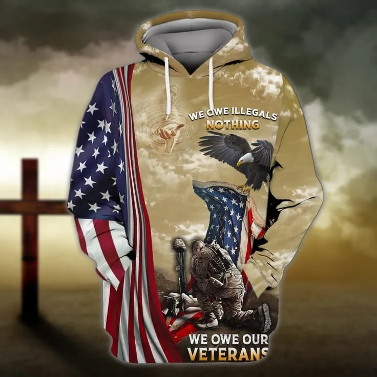 3D Veteran Shirt Men, We Owe Our Veterans Everything, Veteran Hoodie