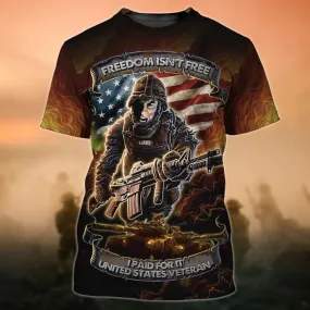 Freedom Isn'T Free United State Veteran 3D Shirt, Us Veteran Clothing, Gift To Veterans