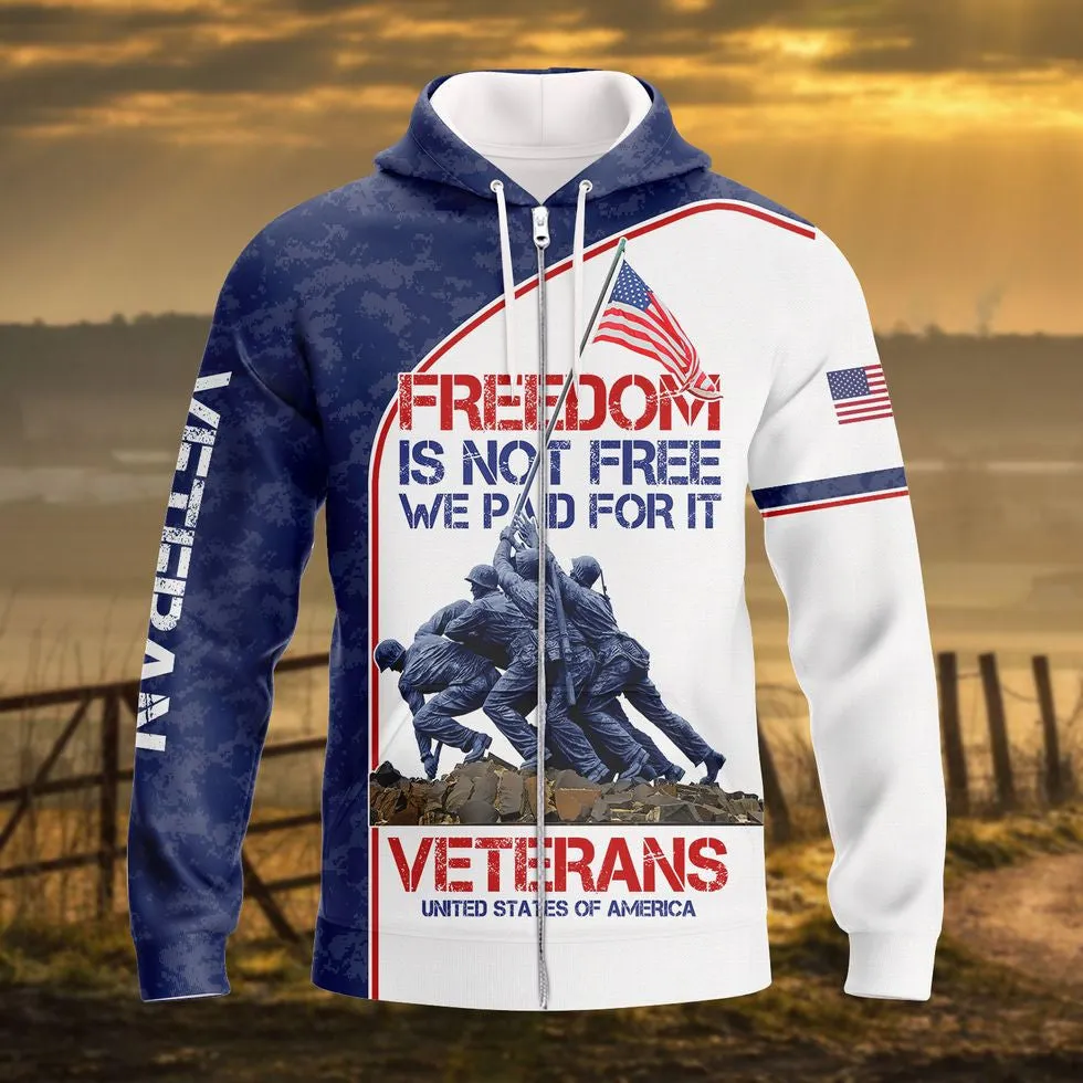 Freedom Isn'T Free We Paid For It Veteran 3D Hoodie, Veteran Shirt, Gift For Grandpa Veteran