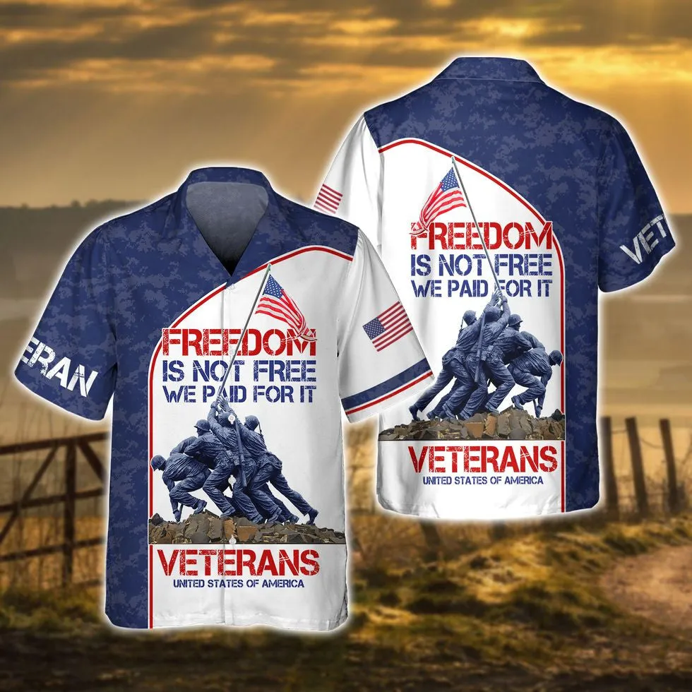 Freedom Isn'T Free We Paid For It Veteran 3D Hoodie, Veteran Shirt, Gift For Grandpa Veteran