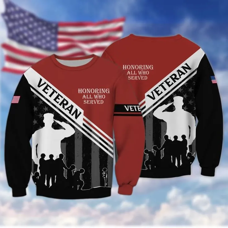 Honoring All Who Served 3D Veteran Shirt For Him, American Veteran Gift, Veteran Clothing