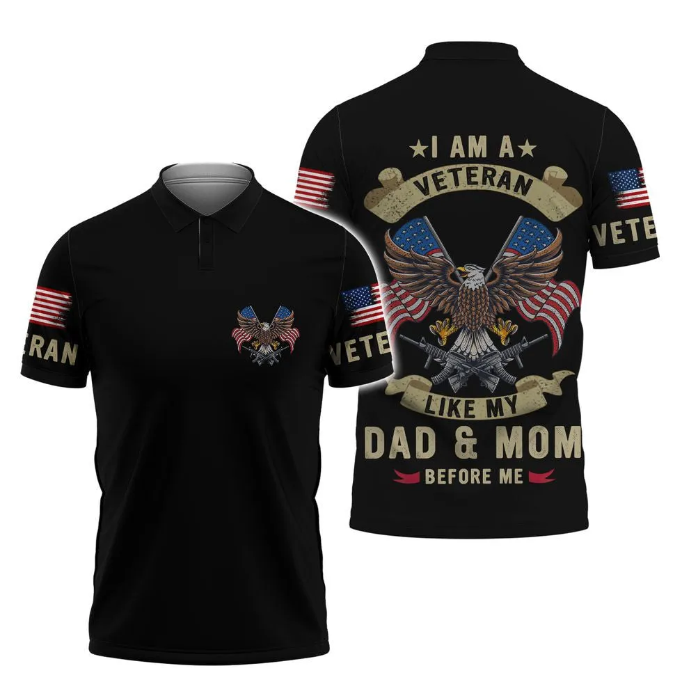 I Am A Veteran Like Dad And Mom Before Me 3D Shirt, Proud Son Of Veteran Clothing