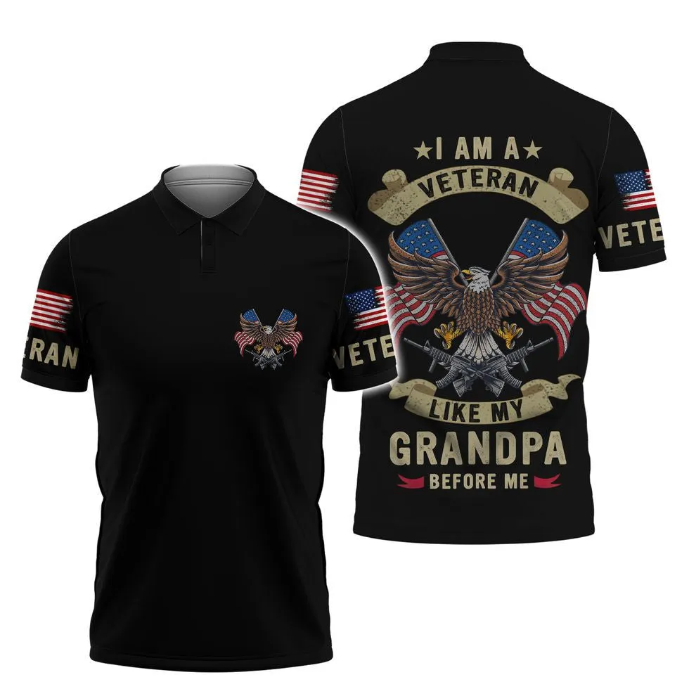 I Am A Veteran Like My Grandpa Before Me Shirt, 3D Veteran Shirt, Veteran Apparel For Him